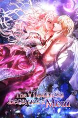 The Villainess Becomes a Mom